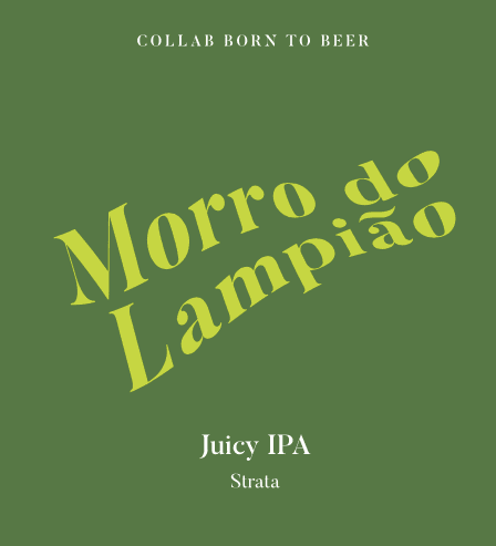 Morro do Lampião - Juicy IPA com Strata