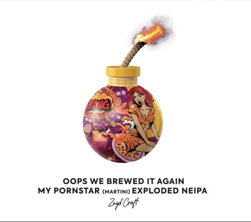 Oops We Brewed It Again My Pornstar (martini) Exploded NEIPA