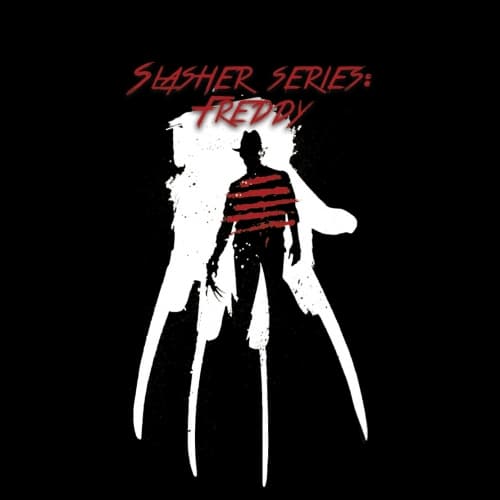 Slasher Series: Freddy