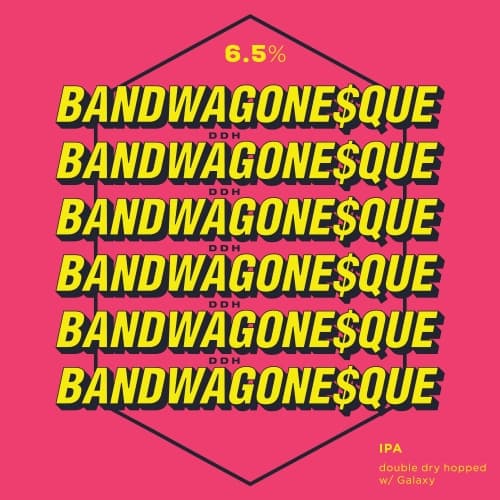 Double Dry-Hopped Bandwagonesque