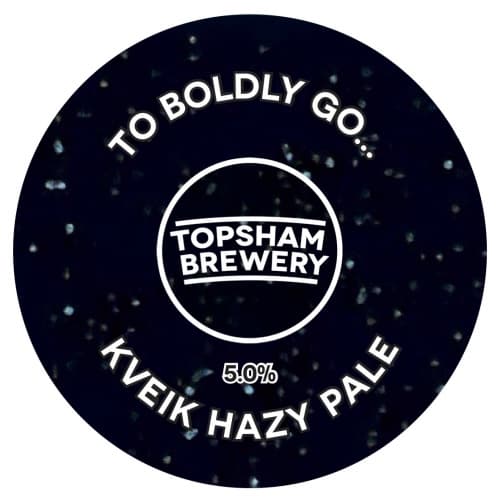 To Boldly Go… - Kveik Hazy Pale