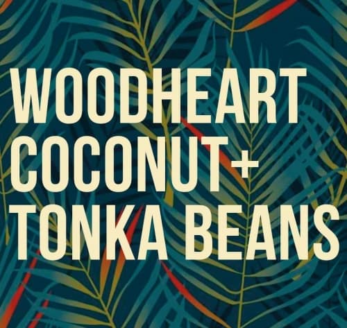 Woodheart Coconut+ Tonka Beans