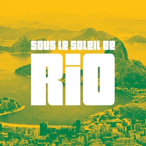 Sous Le Soleil De Rio