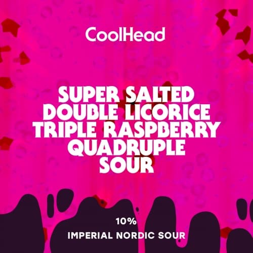 Super Salted Double Licorice Triple Raspberry Quadruple Sour