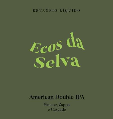 Ecos da Selva - American Double IPA com Simcoe, Zappa e Cascade
