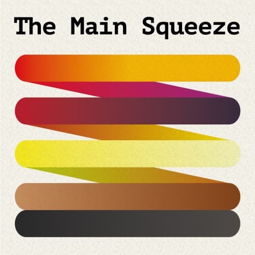 The Main Squeeze