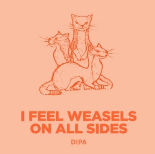 I Feel Weasels On All Sides