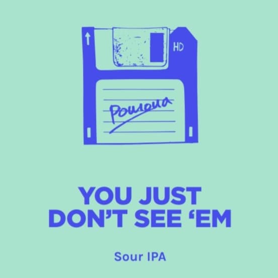 YOU JUST DON'T SEE 'EM
