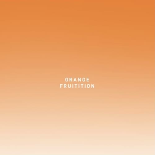 Orange Fruitition