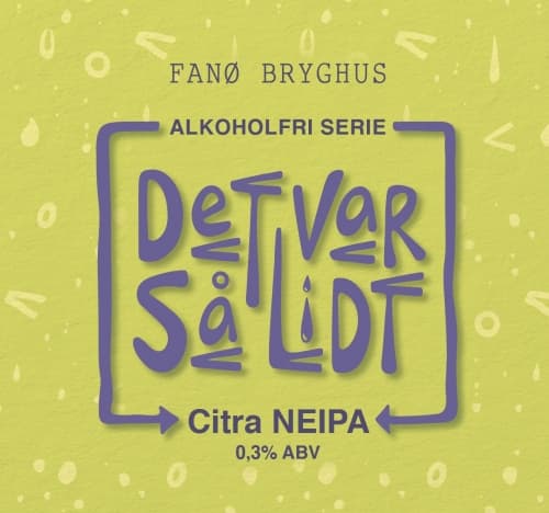 Det Var Så Lidt: Citra NEIPA