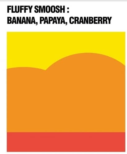 Fluffy Smoosh: Banana, Papaya & Cranberry
