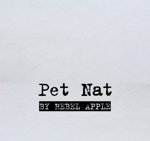 Pet Nat by Rebel Apple