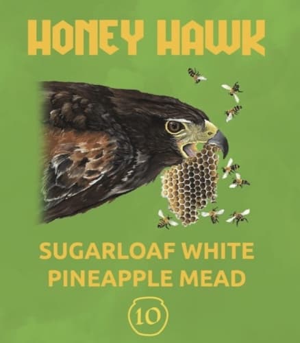 Honey Hawk: 10 - Sugarloaf White Pineapple Mead