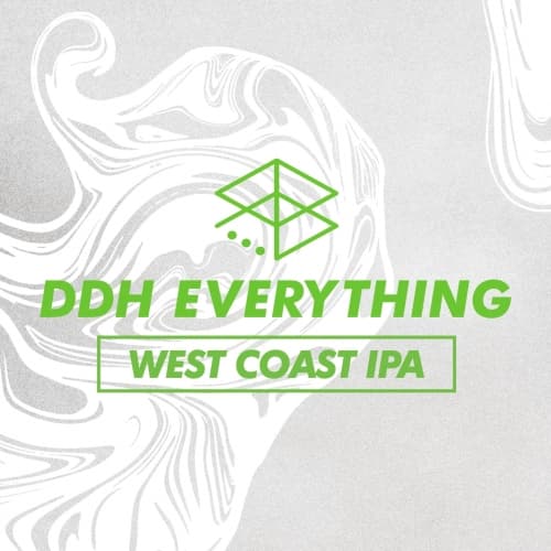 DDH Everything- West Coast IPA