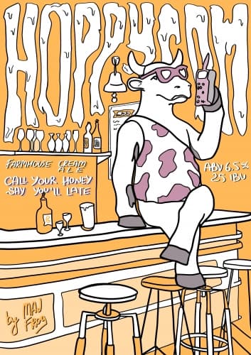 Hoppy Cow: Call Your Honey Say U’ll Late