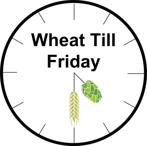 Wheat Till Friday