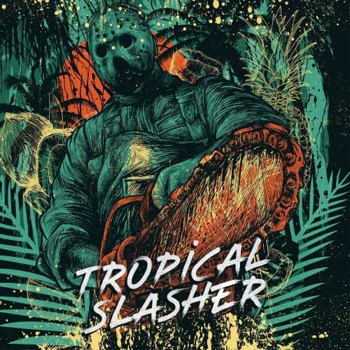 Tropical Slasher
