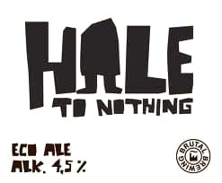 Hale To Nothing