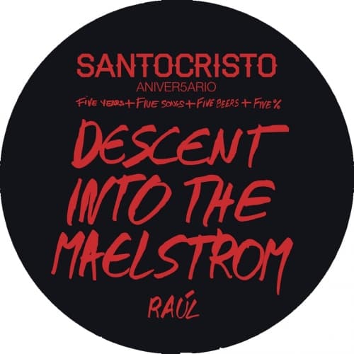Descent Into the Maelstrom