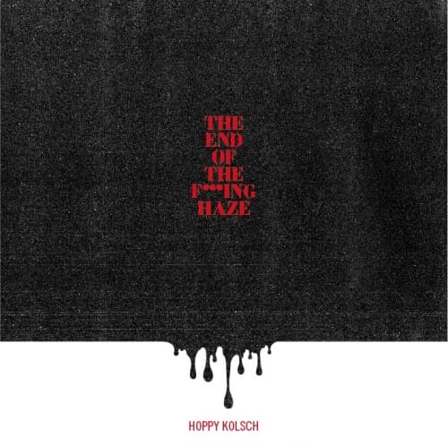 The End of the F***ing Haze