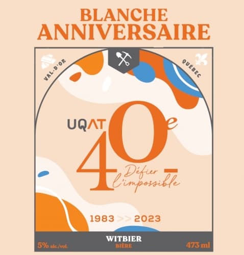 Blanche Anniversaire ; 40e UQAT