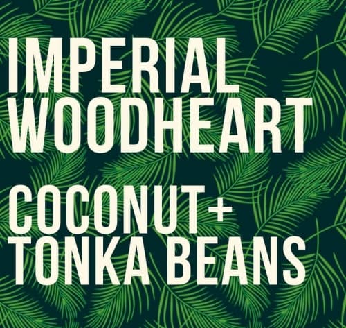 Imperial Woodheart Coconut + Tonka Beans