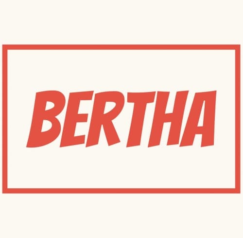 Bertha (Batch#1)