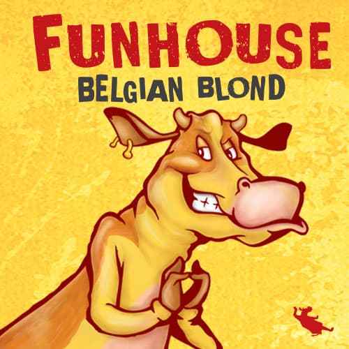 FunHouse Belgian Blond