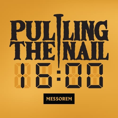 PULLING THE NAIL 16:00
