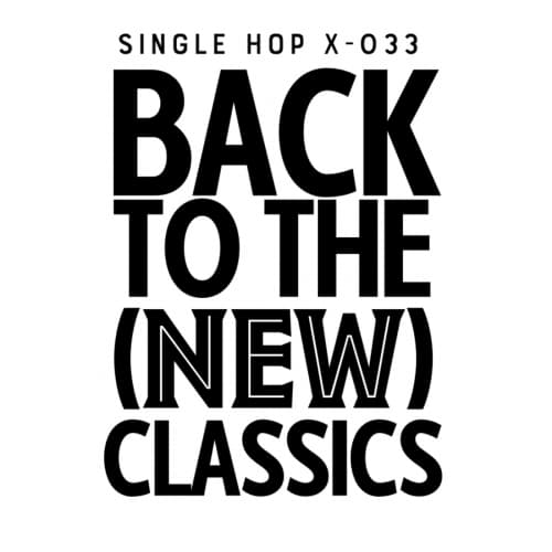 Back To The (NEW) Classics