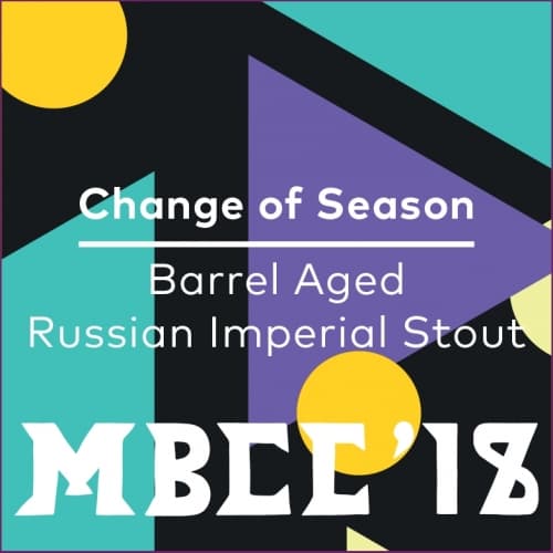 Change of Season Barrel Aged Russian Imperial Stout
