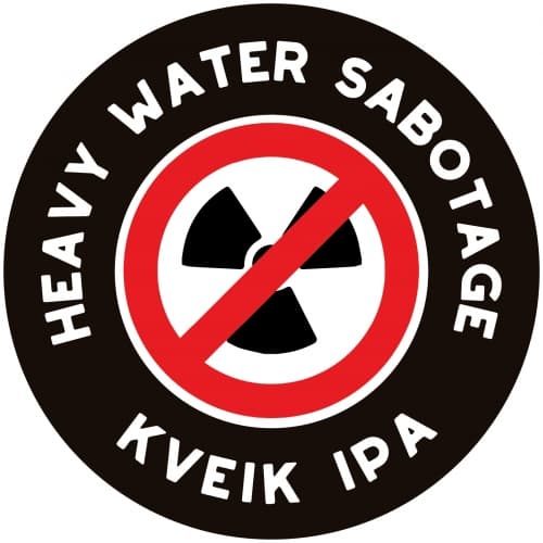 Heavy Water Sabotage - Kveik IPA