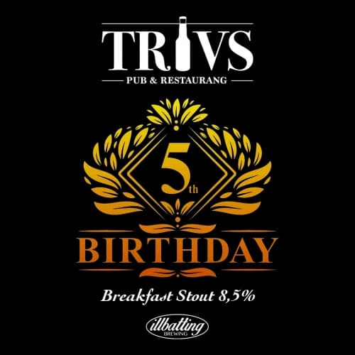 Trivs 5th Birthday Breakfast Stout