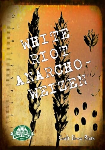 White Riot Anarcho-Weizen