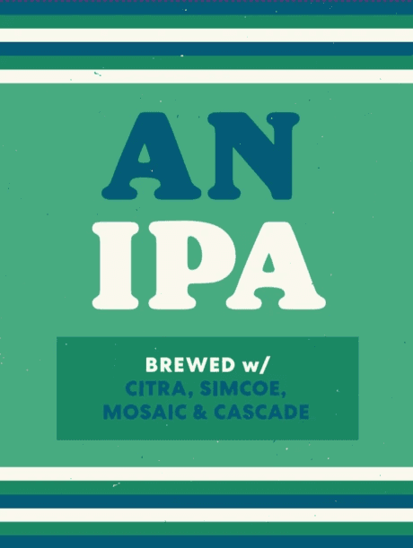 An IPA (Citra, Simcoe, Mosaic & Cascade)