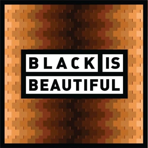 Black Is Beautiful