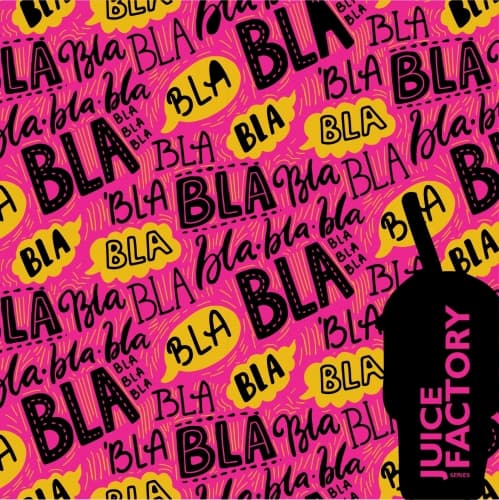 Juice Factory (Blá, Blá, Blá)