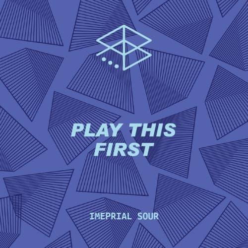Play This First