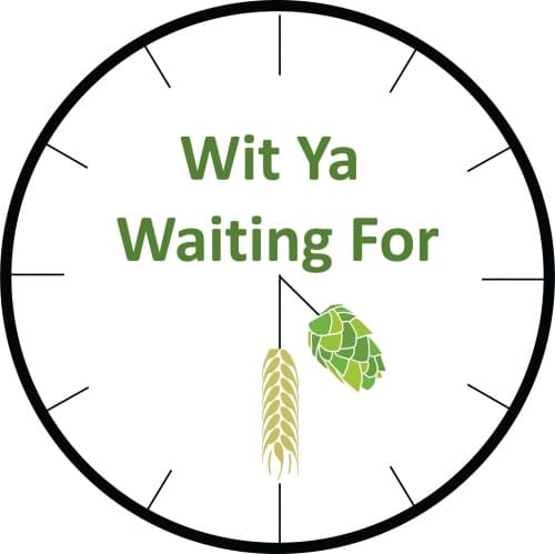 Wit Ya Waiting For