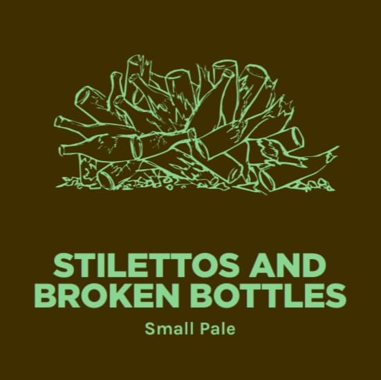 STILETTOS AND BROKEN BOTTLES
