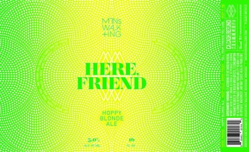 Here, Friend