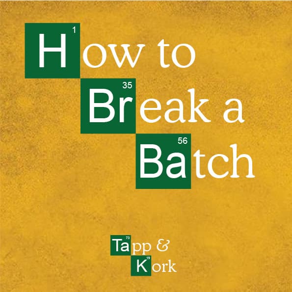 How To Break A Batch