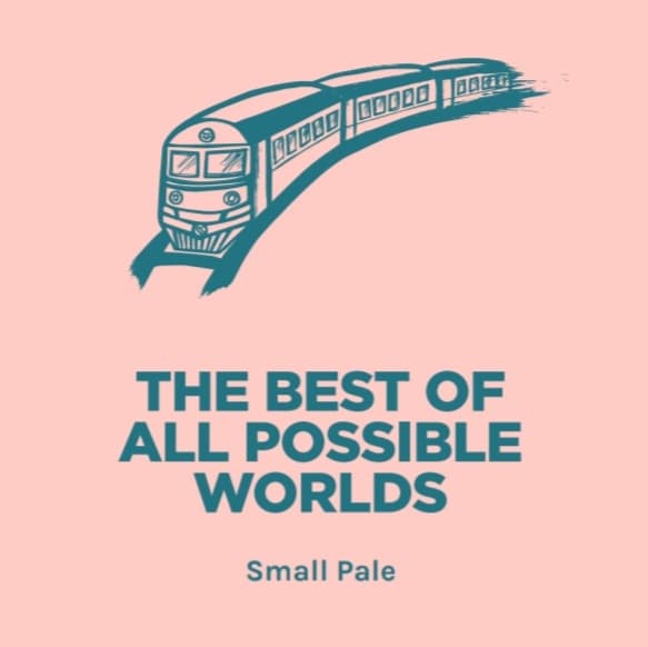 THE BEST OF ALL POSSIBLE WORLDS