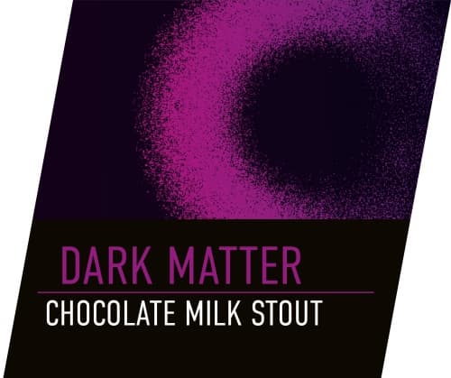 Dark Matter - Chocolate Milk Stout
