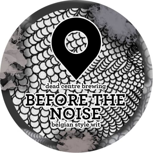 Before the Noise