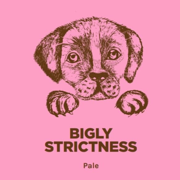 BIGLY STRICTNESS