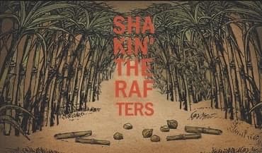 Shakin’ the Rafters