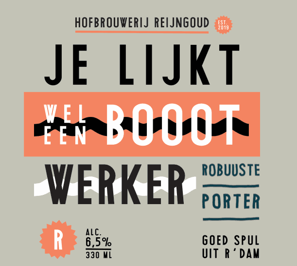 Je Lijkt Wel Een Bootwerker! - Robust Rotterdam Porter