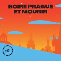 Boire Prague Et Mourir