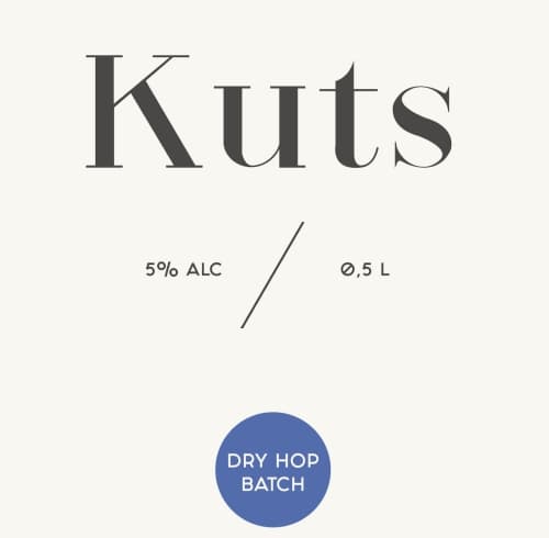 Kuts (Dry Hop Batch)